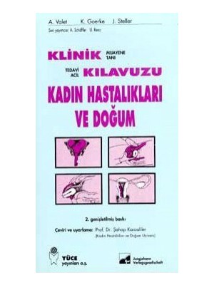 Klinik Kılavuzu Kadın Hastalıkları Ve Doğum Muayene Tanı Tedavi Acil-A. Valet