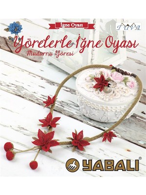 Yörelerle İğne Oyası: Mudurnu Yöresi