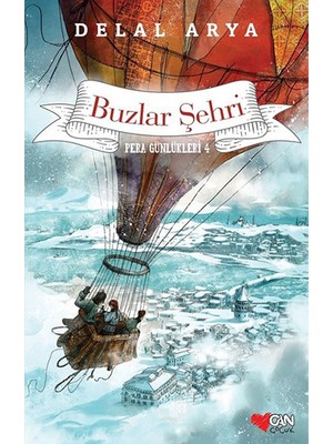 Pera Günlükleri 4 – Buzlar Şehri-Delal Arya