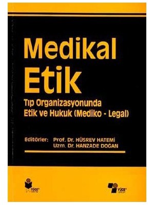 Medikal Etik 4 Tıp Organizasyonunda Etik Ve Hukuk (Mediko - Legal)