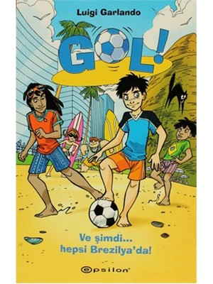 Gol! Ve Şimdi... Hepsi Brezilya'Da!-Luigi Garlando