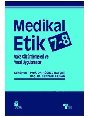 Medikal Etik 7-8 Vaka Çözümlemeleri Ve Yasal Uygulamalar