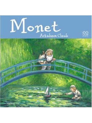 Monet Arkadaşım Claude - Anna Obiols