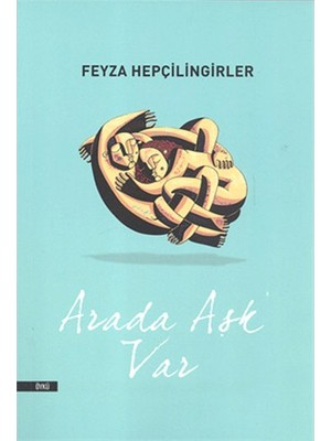 Arada Aşk Var - Feyza Hepçilingirler