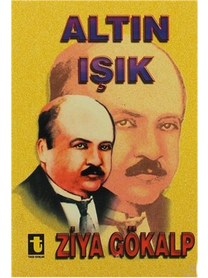 Altın Işık-Ziya Gökalp