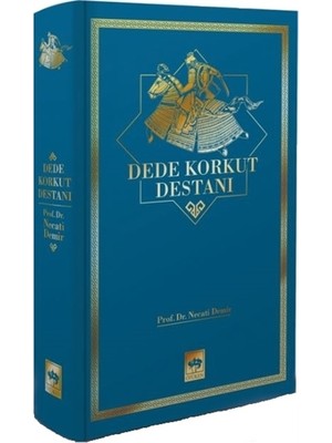 Dede Korkut Destanı - Necati Demir