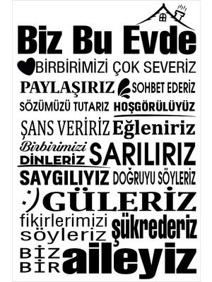 Ega Biz Bu Evde Duvar Sticker