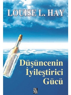 Düşüncenin İyileştirici Gücü -  Louise L. Hay