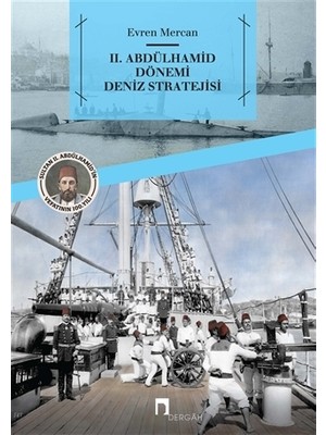 2. Abdülhamid Dönemi Deniz Stratejisi