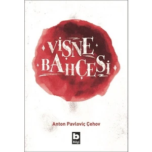 Vişne Bahçesi - Anton Pavloviç Çehov