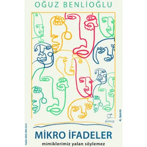 Mikro İfadeler Mimiklerimiz Yalan Söylemez - Oğuz Benlioğlu