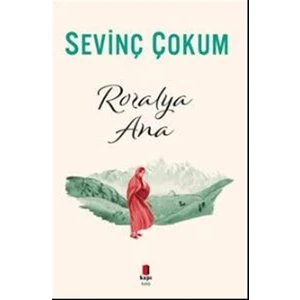 Rozalya Ana - Sevinç Çokum