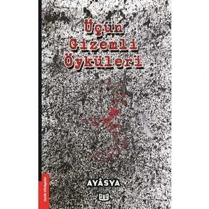 Üçün Gizemli Öyküleri - Ayasya