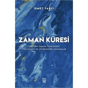 Zaman Küresi - İsmet Yarcı