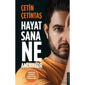 Hayat Sana Ne Anlatıyor - Çetin Çetintaş
