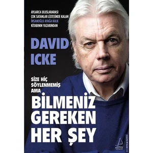Size Hiç Söylenmemiş Ama Bilmeniz Gereken Her Şey - David Icke