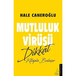 Mutluluk Virüsü - Hale Caneroğlu