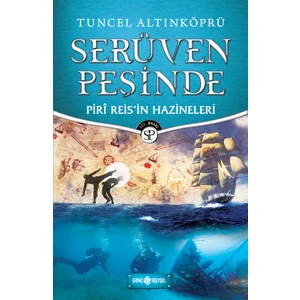 Serüven Peşinde  12 - Piri Reisin Hazineleri - Tuncel Altınköprü
