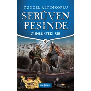 Serüven Peşinde  24 -Günlükteki   Sır  - Tuncel Altınköprü
