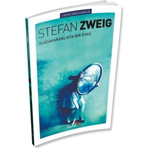 Alacakaranlıkta Bir Öykü - Stefan Zweig - Aperatif Kitap