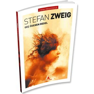 Geç Ödenen Bedel - Stefan Zweig - Aperatif Kitap