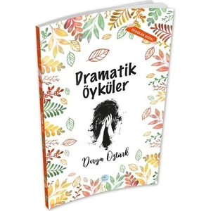 Dramatik Öyküler - Derya Öztürk - Maviçatı Yayınları