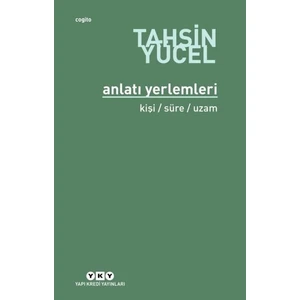Anlatı Yerlemleri 3.Baskı - Tahsin Yücel