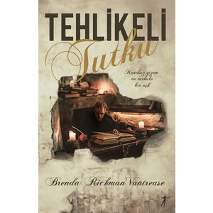 Tehlikeli Tutku  - Brenda Rickman Vantrease
