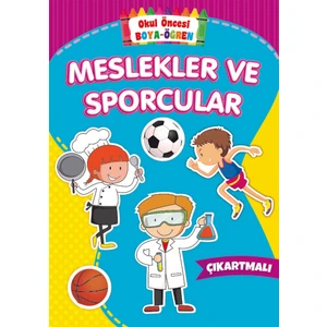 Okul Öncesi Boya-Öğren   Meslekler Ve Sporcular (Çıkartmalı)