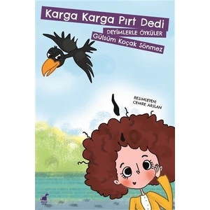 Karga Karga Pırt Dedi-Deyimlerle Öyküler - Gülsüm Koçak Sönmez