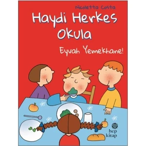 Eyvah Yemekhane-Haydi Herkes Okula - Nicoletta Costa
