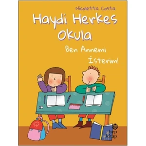 Ben Annemi İsterim-Haydi Herkes Okula - Nicoletta Costa