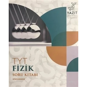 Yazıt Yayınları TYT Fizik Soru Kitabı - Ufuk Karaçur