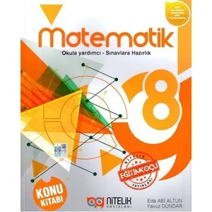 Nitelik Yayınları 8. Sınıf Matematik Konu Anlatım - Eda Altun Abi, Yavuz Dündar