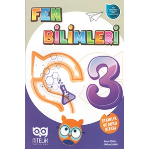 Nitelik Yayınları 3. Sınıf Fen Bilimleri Etkinlik ve Soru Kitabı - Gökhan Şaban , Burcu Özcan
