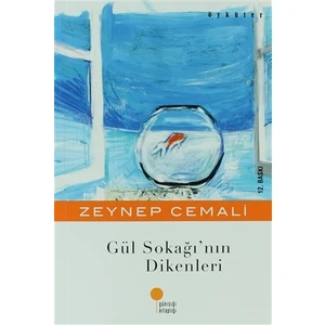 Gül Sokağı'nın Dikenleri - Zeynep Cemali