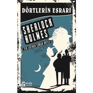 Dörtlerin Esrarı - Sır Arthur Conan Doyle