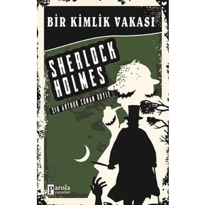 Bir Kimlik Vakası - Sır Arthur Conan Doyle