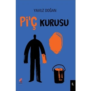 Pi'Ç Kurusu - Yavuz Doğan