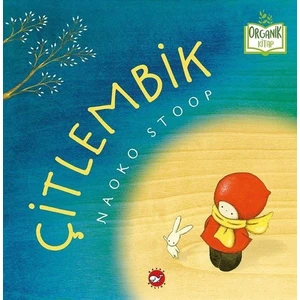 Çitlembik (Organik Kitap) - Naoko Stoop