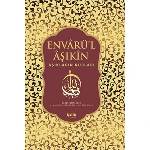 Envarü'l Aşıkin - Yazıcıoğlu Ahmed Bican