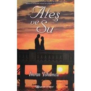 Ateş ve Su - İmran Tohumcu