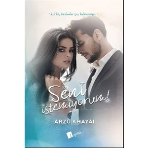 Seni İstemiyorum! - Arzu Khayal