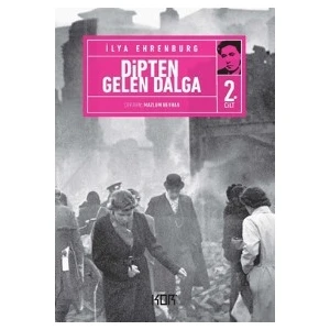 Dipten Gelen Dalga -2  - İlya Ehrenburg