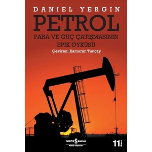 Petrol- Para Ve Güç Çatışmasının Epik Öyküsü - Daniel Yergin