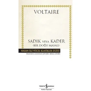 Sadık Veya Kader : Bir Doğu Masalı - Voltaire