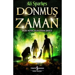 Donmuş Zaman  - Ali Sparkes