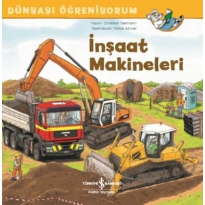 İnşaat Makineleri Dünyayı Öğreniyorum  - Christian Tielmann