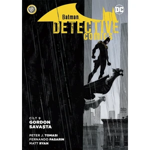 Batman Dedektif Hikayeleri Cilt 9 Gordon Savaşta