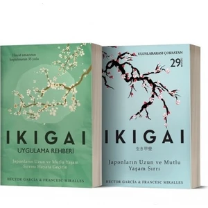 Ikigai: Japonların Uzun Ve Mutlu Yaşam Sırrı- Ikigai Uygulama Rehberi
